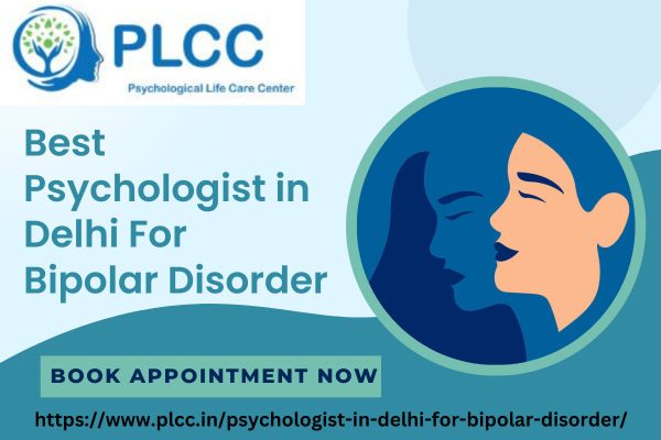 Psychologist in Delhi For Bipolar Disorder